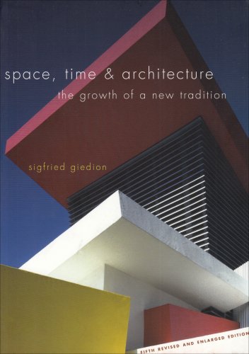 Space Time And Architecture The Growth Of A New Tradition 5th Edition Sigfried Giedion
