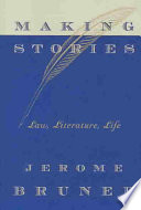 Making Stories Jerome Seymour Bruner