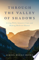 Through The Valley Of Shadows Samuel Morris Brown