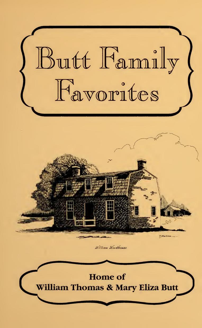 Butt Family Favorites A Collection Of Recipes By Mary Eliza Butt And Her Nine Children And Her Fourteen Grandchildren 1st Edition Mary Eliza Butt