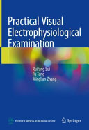 Practical Visual Electrophysiological Examination May 12 20229811689091springerepub Ruifang Sui