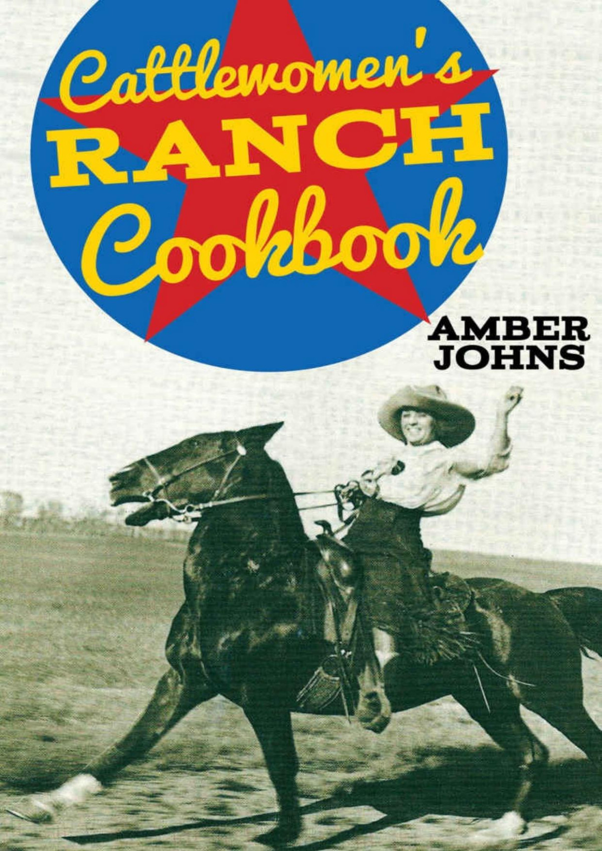 Cattlewomens Ranch Cookbook Amber Johns