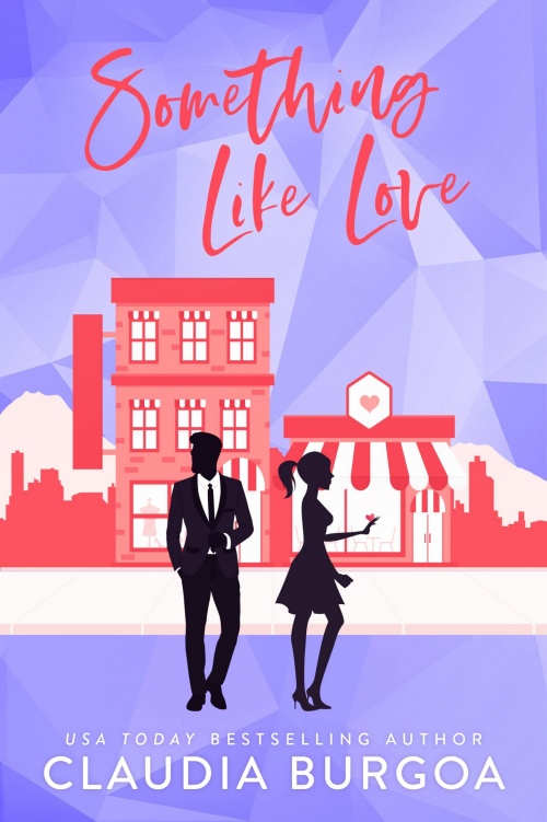 Something Like Love Against All Odds The St James Family 2 1st Edition Claudia Burgoa