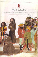 Why Europe The Medieval Origins Of Its Special Path Michael Mitterauer