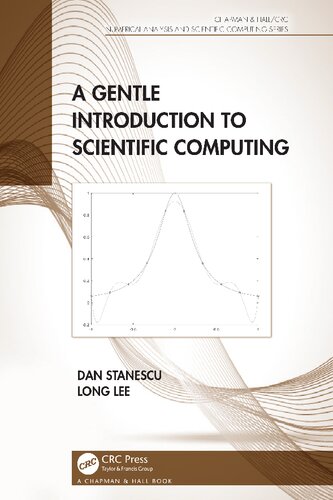 A Gentle Introduction To Scientific Computing Dan Stanescu Long Lee