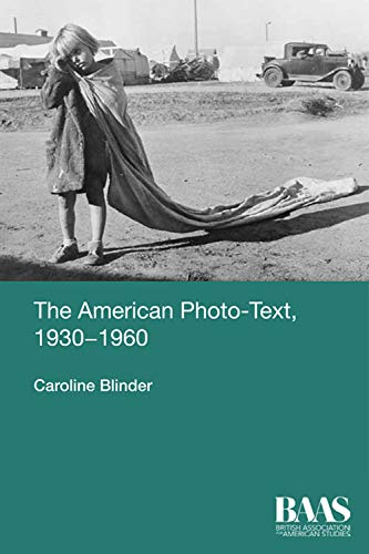 The American Phototext 19301960 1st Edition Caroline Blinder