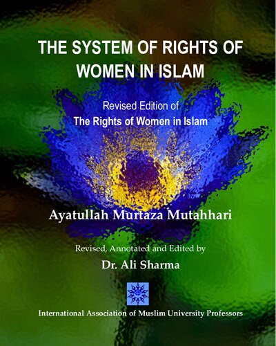 The System Of Rights Of Women In Islam Revised Edition Ayatullah Murtaza Mutahhari