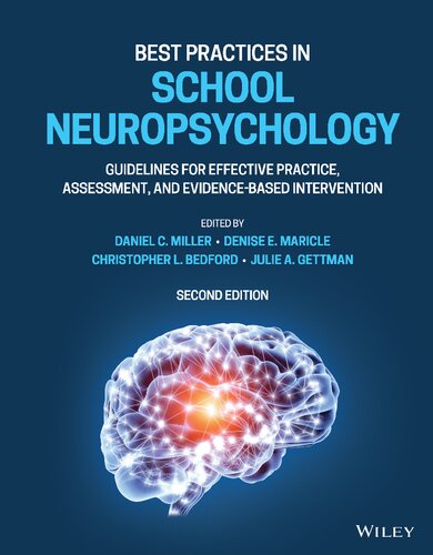 Best Practices In School Neuropsychology Guidelines For Effective Practice Assessment And Evidencebased Intervention Second Daniel C Miller Editor