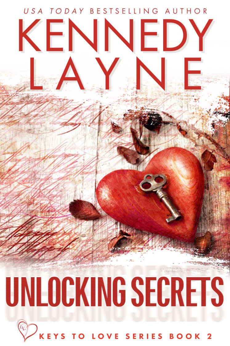 Unlocking Secrets Keys To Love 2 Kennedy Layne