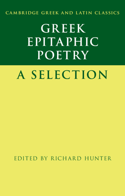 Greek Epitaphic Poetry A Selection Richard Hunter