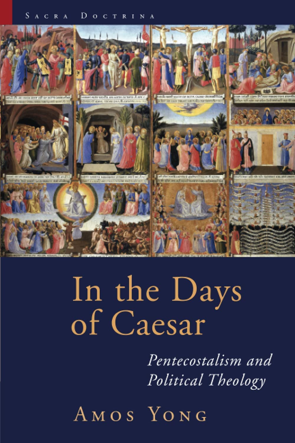 In The Days Of Caesar Pentecostalism And Political Theology Amos Yong