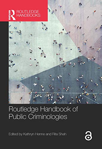 Routledge Handbook Of Public Criminologies 1st Edition Kathryn Henne