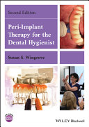 Periimplant Therapy For The Dental Hygienist 2nd Edition Susan S Wingrove