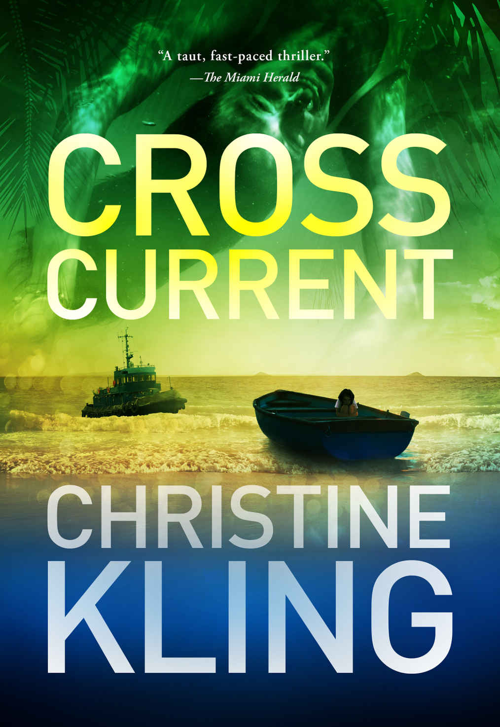 Cross Current A Seychelle Sullivan Novel South Florida Adventure 02 Kindle Christine Kling Et El