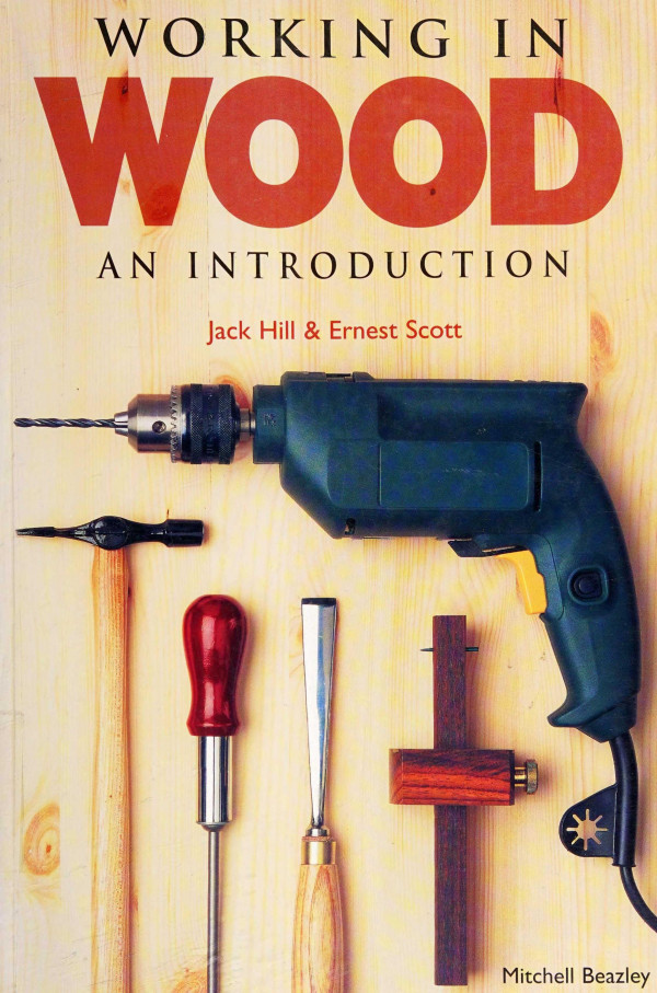 Working In Wood An Introduction Scan Pdf Jack Hill Ernest Scott