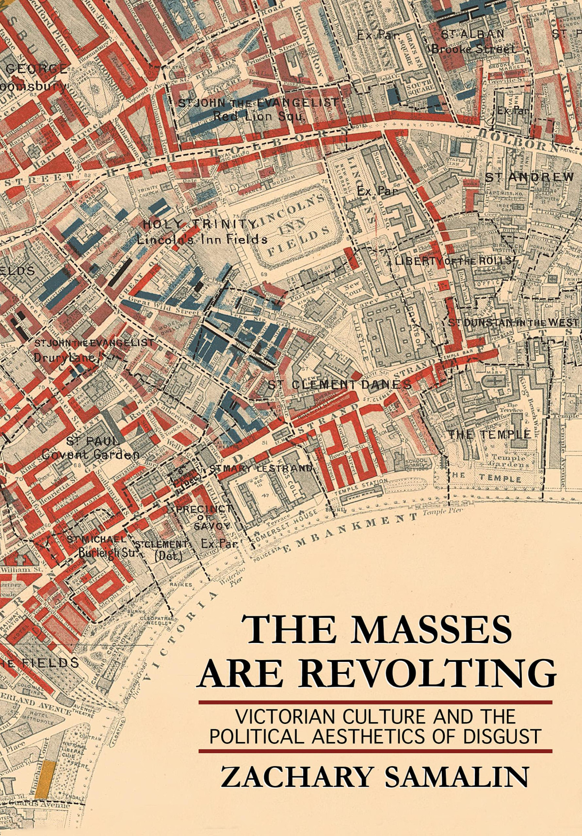 The Masses Are Revolting Victorian Culture And The Political Aesthetics Of Disgust Zachary Samalin