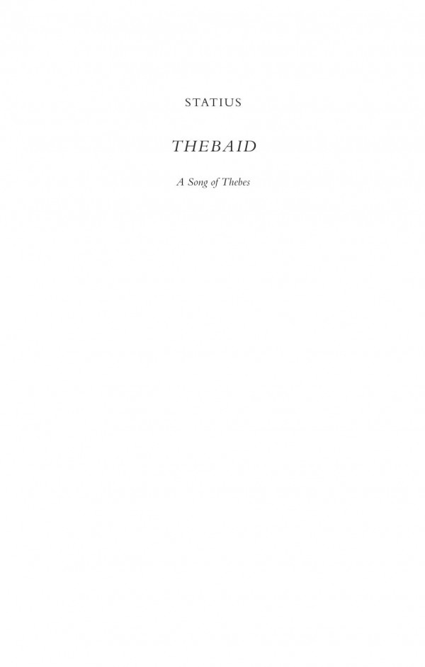 Thebaid A Song Of Thebes Publius Papinius Statius Jane Wilson Joyce