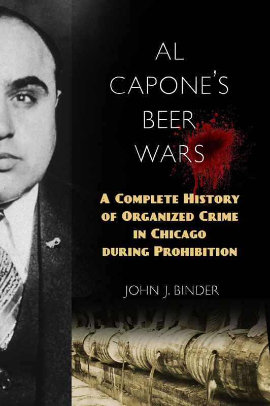 Al Capones Beer Wars John J Binder