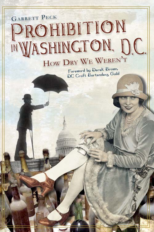 Prohibition In Washington Dc Peck Garrett