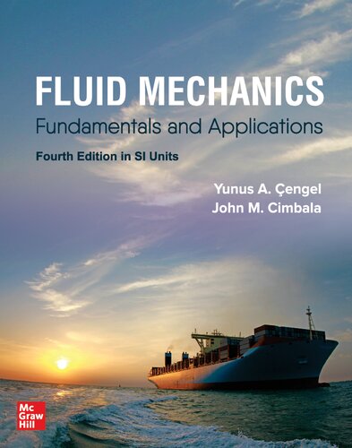 Fluid Mechanics Fundamentals And Applications 4 In Si Units Yunus A Engel