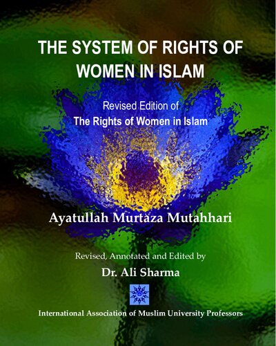 The System Of Rights Of Women In Islam Revised Edition Ayatullah Murtaza Mutahhari