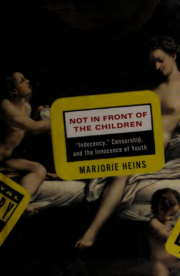 Not In Front Of The Children Marjorie Heins
