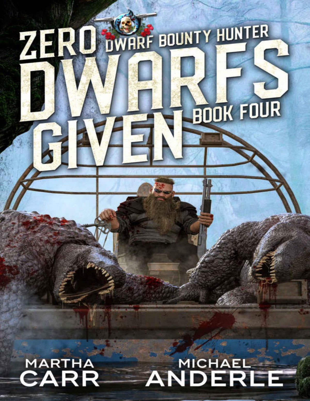 Zero Dwarfs Given Dwarf Bounty Hunter Book 4 Martha Carr Michael Anderle