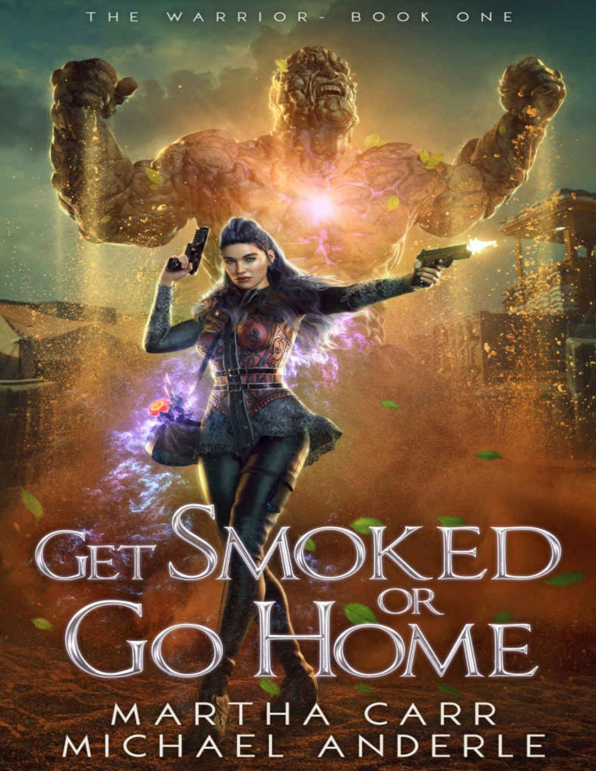 Get Smoked Or Go Home The Warrior Book 1 Martha Carr Michael Anderle