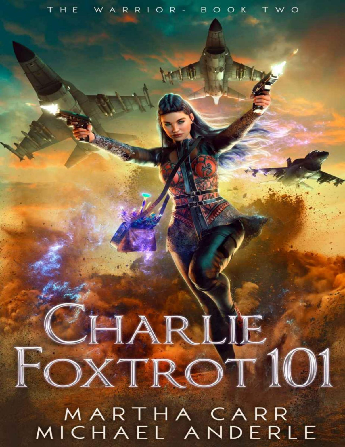 Charlie Foxtrot 101 The Warrior Book 2 Martha Carr Michael Anderle