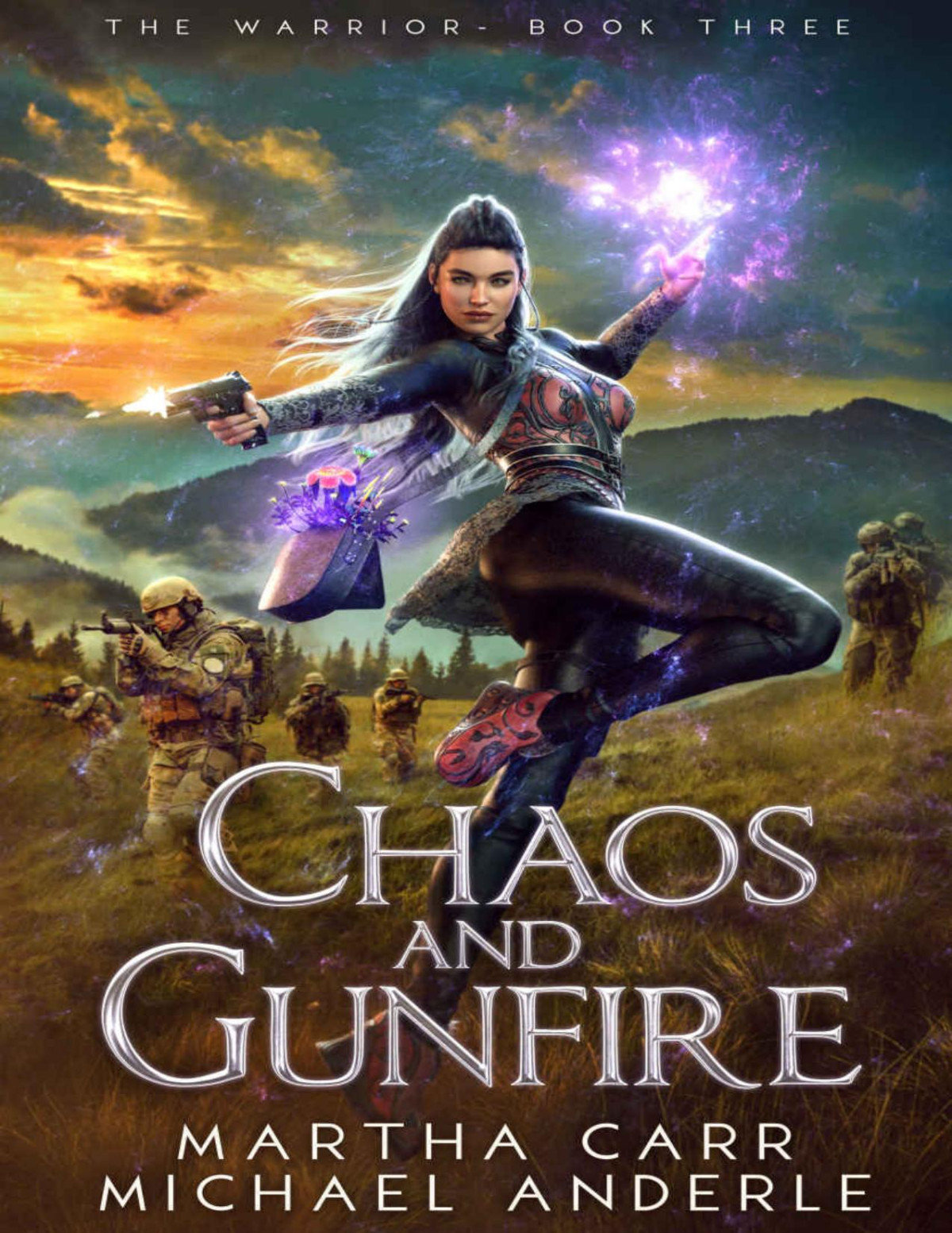 Chaos And Gunfire The Warrior Book 3 Martha Carr Michael Anderle