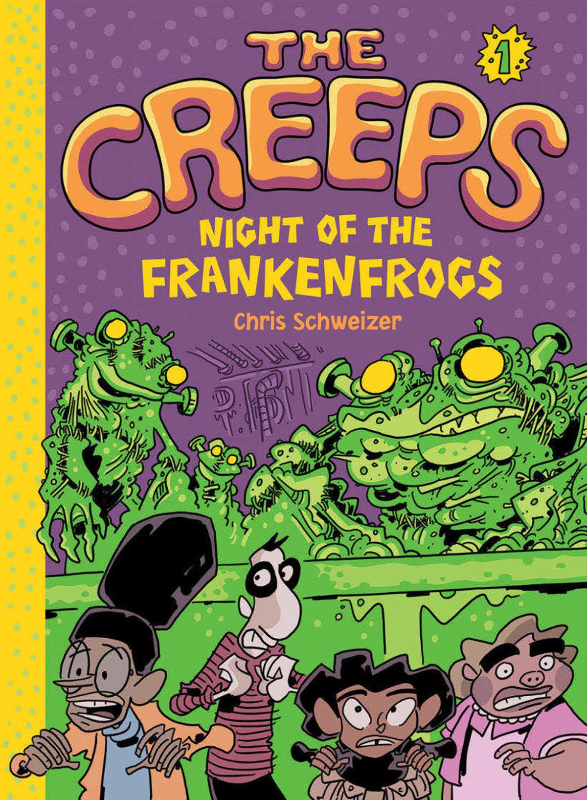 The Creeps Book 1 Night Of The Frankenfrogs Chris Schweizer