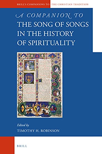 A Companion To The Song Of Songs In The History Of Spirituality Timothy Robinson