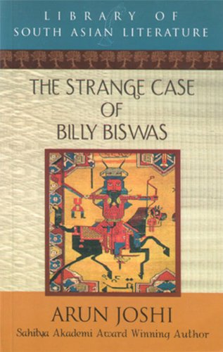 The Strange Case Of Billy Biswas Reprint Arun Joshi