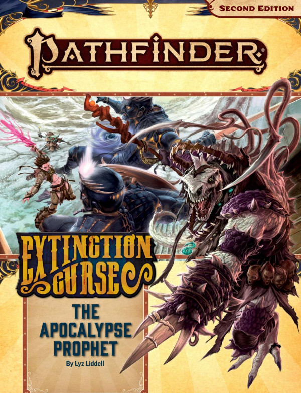 Pathfinder 2e Extinction Curse Ap 6 Of 6 The Apocalypse Prophet 2nd Edition Lyz Liddell