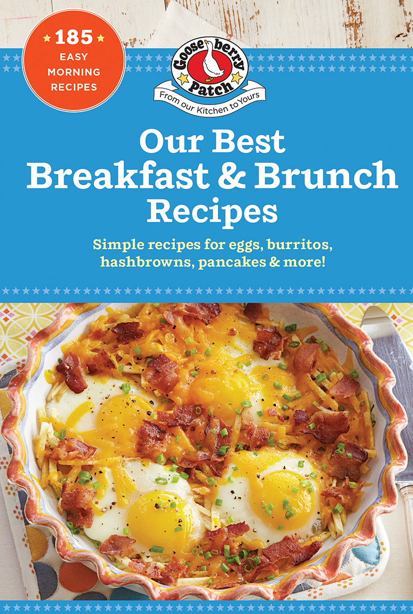 Our Best Breakfast Brunch Recipes Gooseberry Patch