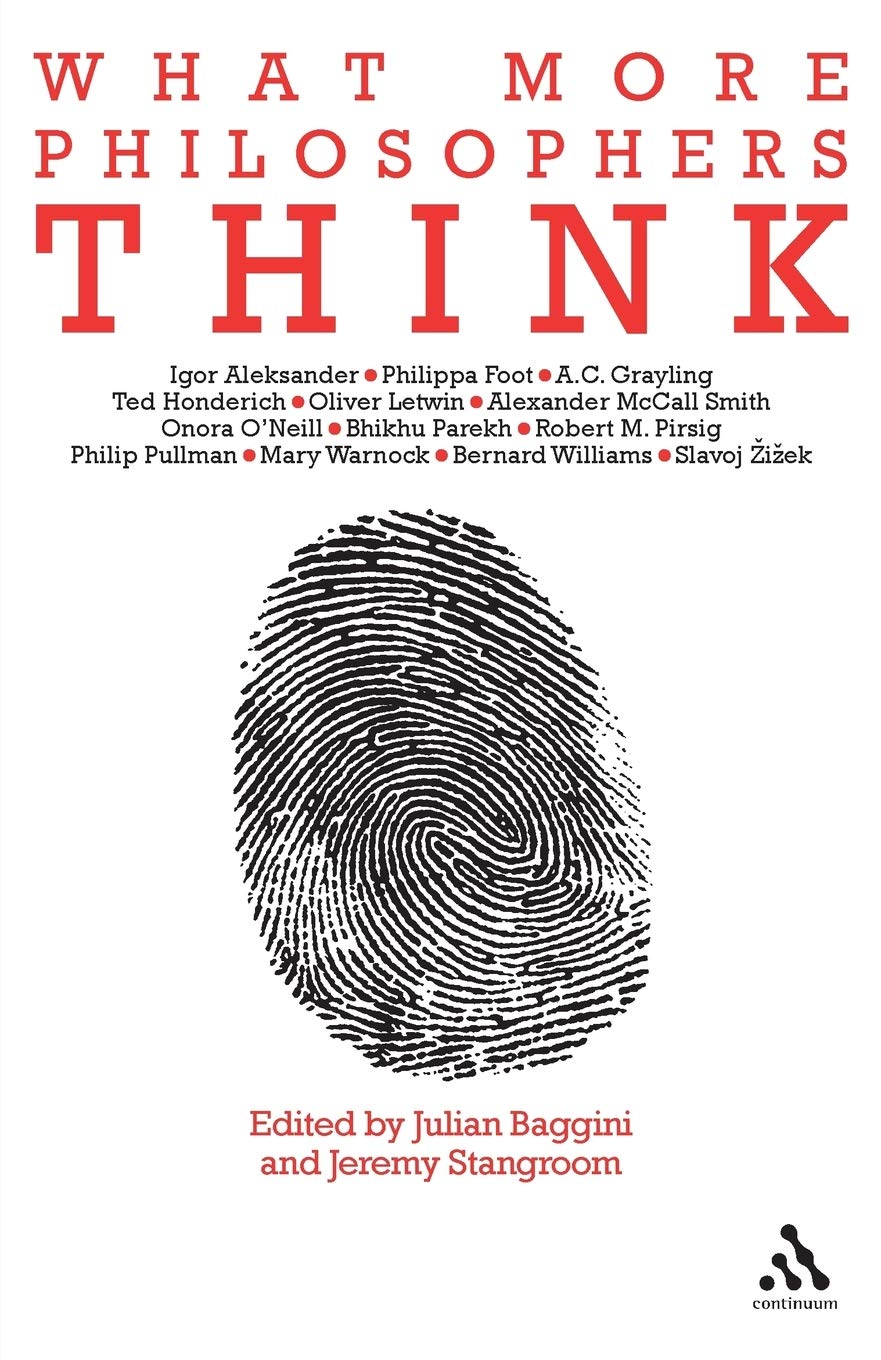 What More Philosophers Think Julian Baggini Jeremy Stangroom