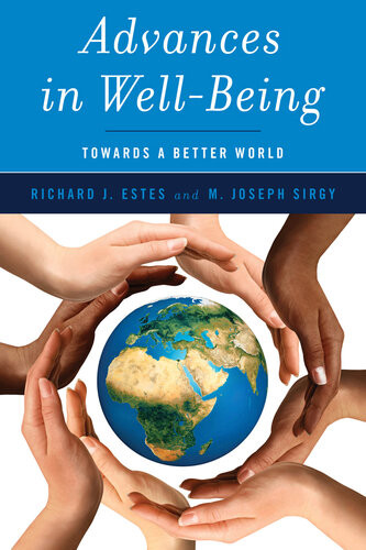 Advances In Wellbeing Toward A Better World Richard J Estes