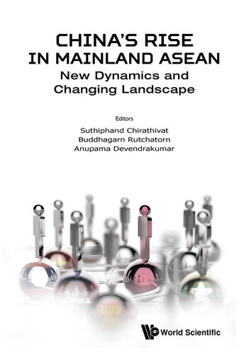 Chinas Rise In Mainland Asean Suthiphand Chirathivat Buddhagarn Rutchatorn Anupama Devendrakumar