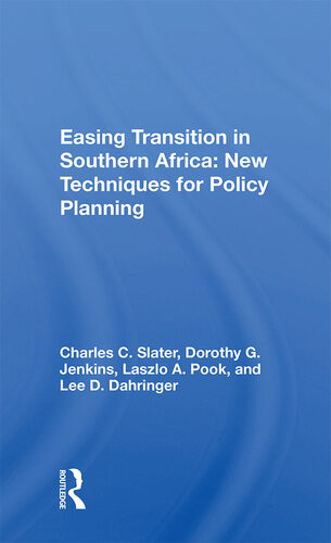 Easing Transition In Southern Africa New Techniques For Policy Planning Charles C Slater