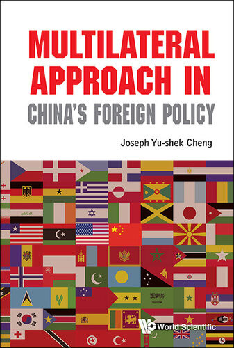 Multilateral Approach In Chinas Foreign Policy Joseph Yu Cheng