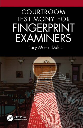 Courtroom Testimony For Fingerprint Examiners Hillary Moses Daluz