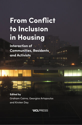 From Conflict To Inclusion In Housing Interaction Of Communities Residents And Activists Graham Cairns Georgios Artopoulos Kirsten Day
