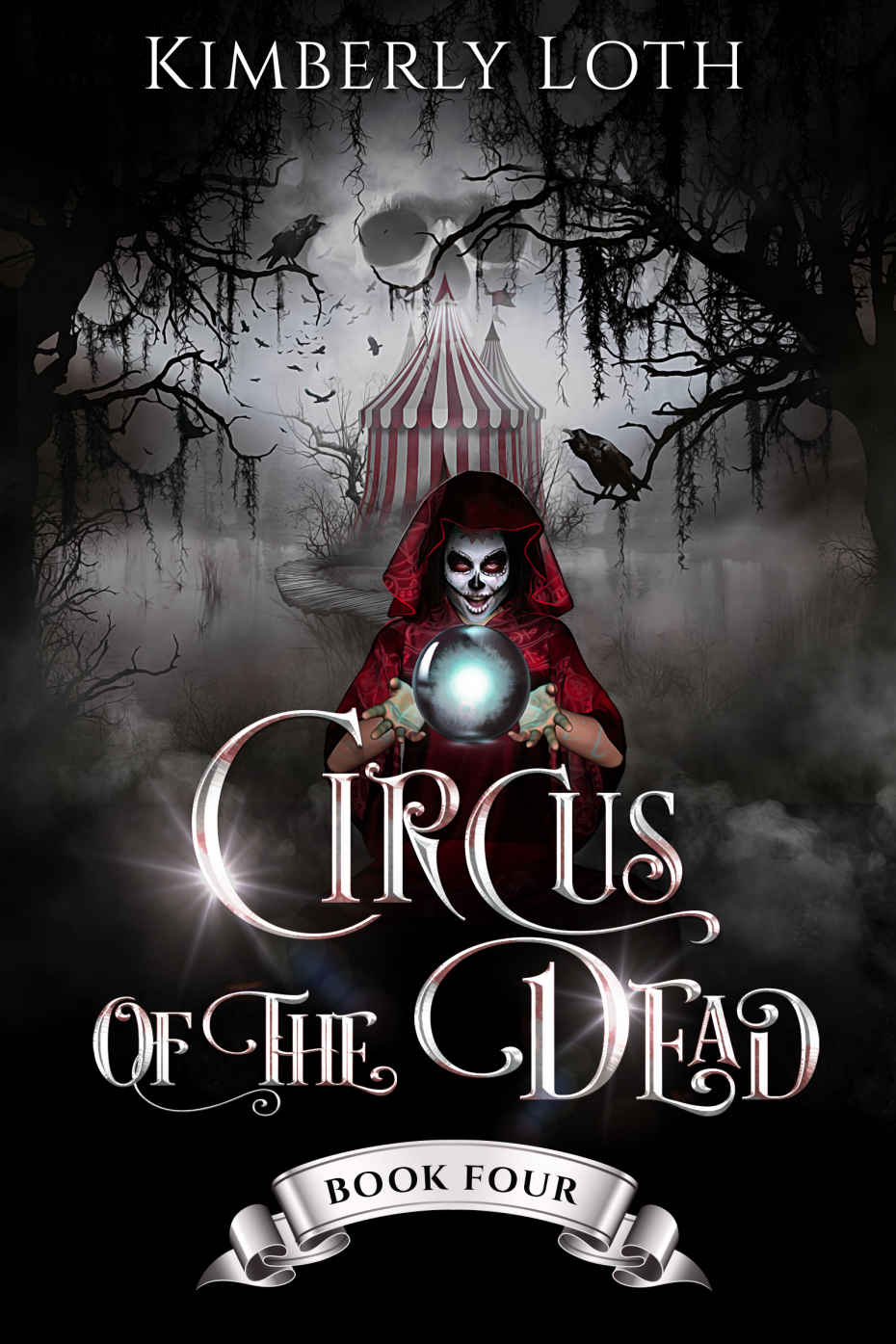 Circus Of The Dead Kimberly Loth