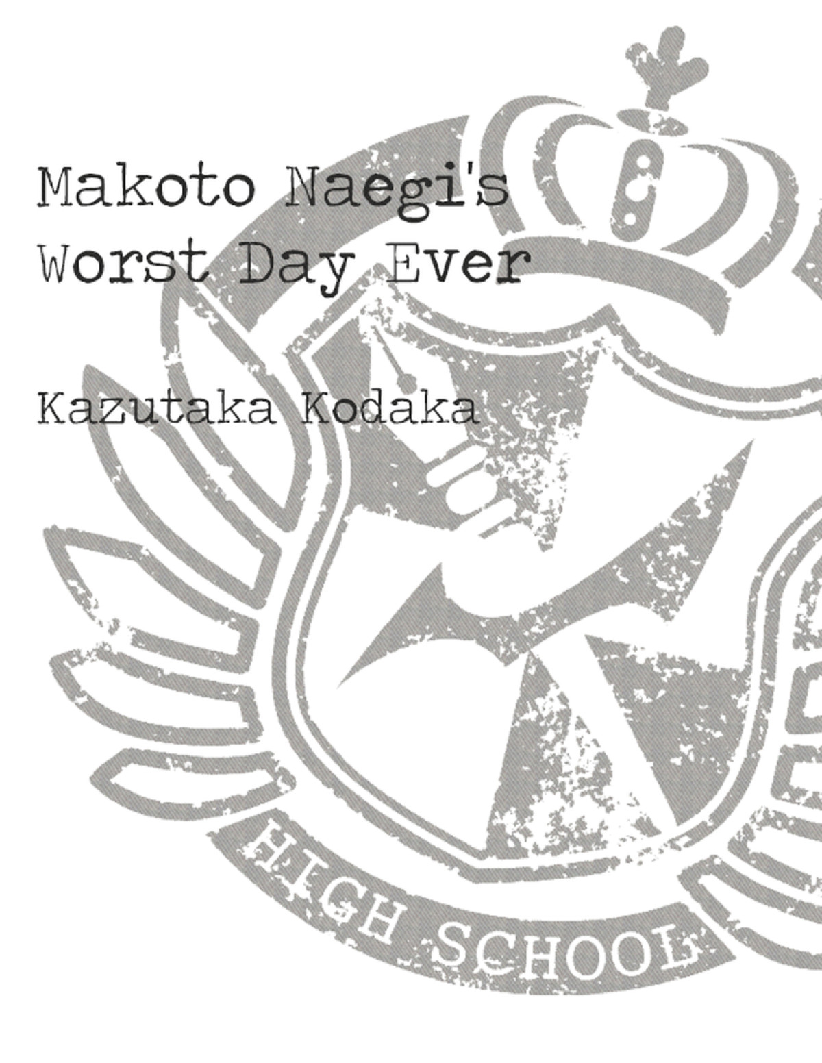Danganronpa Secret File Makoto Naegis Worst Day Ever Kazutaka Kodaka