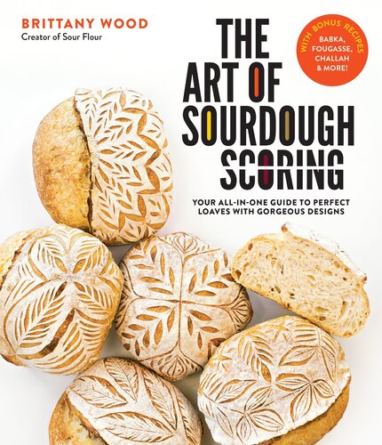 The Art Of Sourdough Scoring Brittany Wood