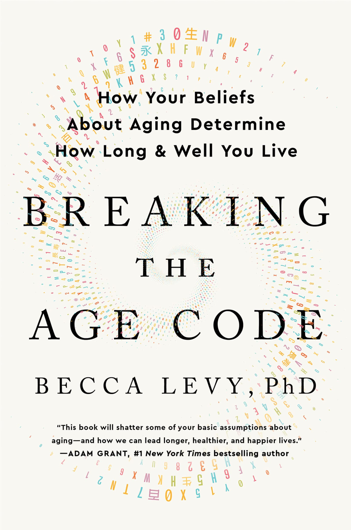 Breaking The Age Code Becca Levy