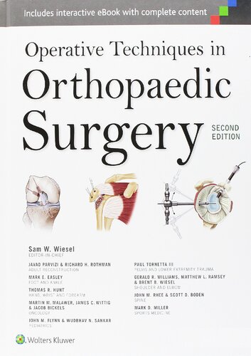 Operative Techniques In Orthopaedic Surgery 2nd Edition Sam W Wiesel
