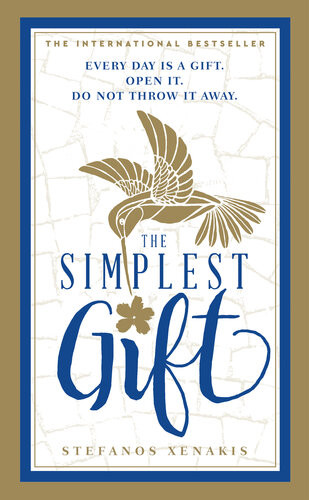 The Simplest Gift Every Day Is A Gift Open It Dont Throw It Away Stefanos Xenakis