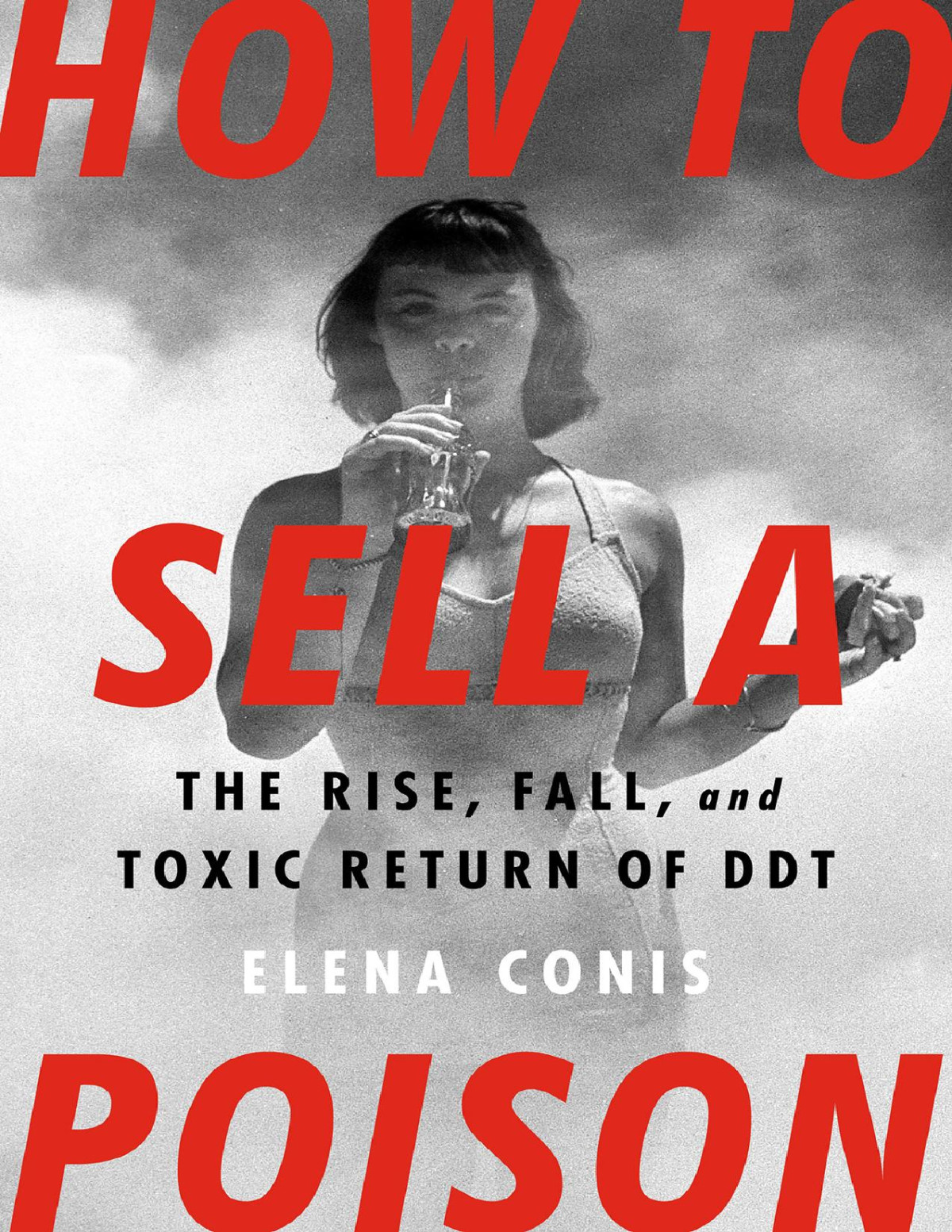 How To Sell A Poison Elena Conis