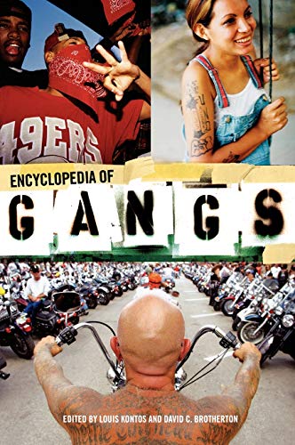 Encyclopedia Of Gangs Louis Kontos David C Brotherton
